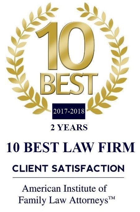 10 Best Law Firm. 2 Years 2017-2018. Client Satisfaction. American Institute of Family Law Attorneys